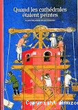 Quand les cathédrales étaient peintes vignette