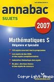 Annabac sujets 2007 Mathématiques S obligatoire et spécialité vignette