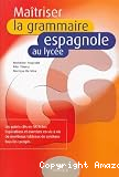 Maîtriser la grammaire espagnole au lycée vignette