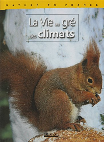 La vie au gré des climats vignette
