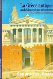 La Grèce antique : Archéologie d'une découverte vignette