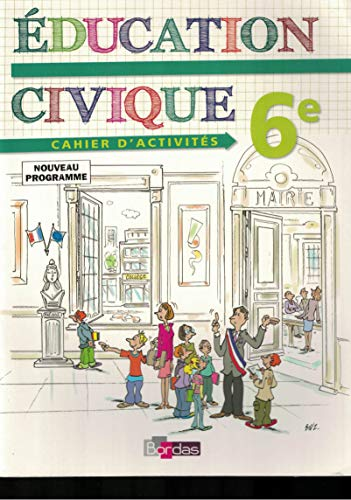 Education civique 6e : cahier d'activités vignette
