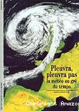 Pleuvra, pleuvra pas : La météo au gré du temps vignette