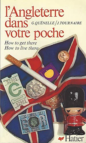 L'Angleterre dans votre poche - How to get there? How to live there? vignette