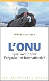 L'ONU, quel avenir pour l'organisation internationale ? vignette