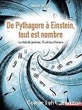 De Pythagore à Einstein, tout est nombre. La relativité générale, 25 siècles d'histoire vignette