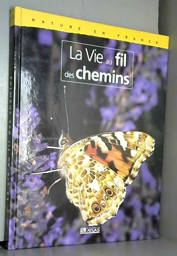La vie au fil des chemins vignette